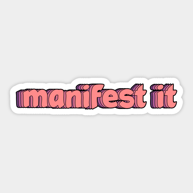 manifest it Sticker by Manifesting123